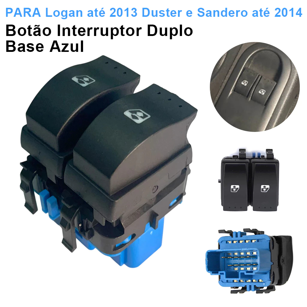 Botão Interruptor Duplo do Vidro Elétrico Base Azul Logan até 2013 Duster e Sandero até 2014