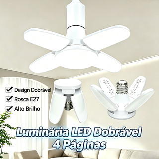 Lâmpada LED Dobrável 4 Pétalas 28W 6500K Rosca E27 Bivolt Sala de Estar Garagem e Ambientes Domésticos