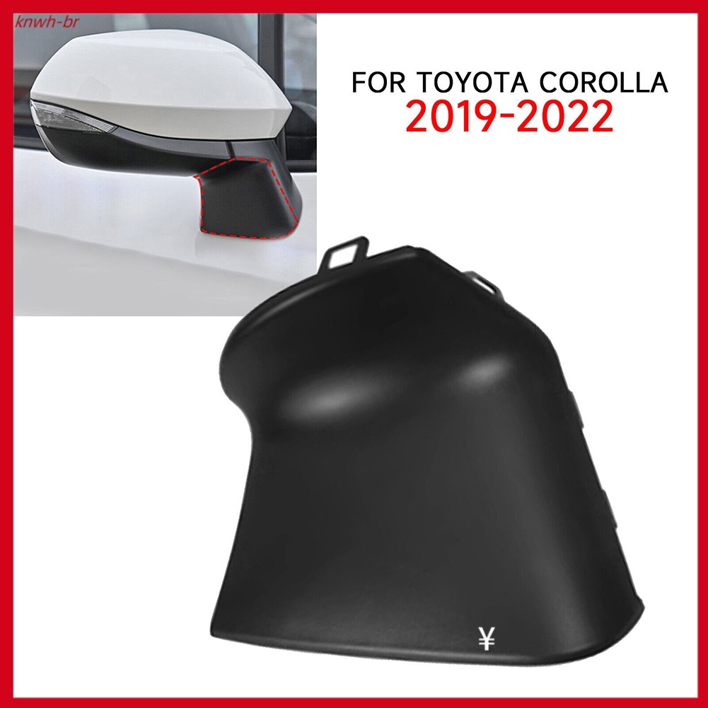 [br] Capa De Suporte Inferior Do Espelho Retrovisor Dianteiro Direito Carro Para Toyota Corolla 19-22