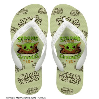 Chinelo Baby Yoda Cute (FUNDOVERDE)Star Wars Strong In me Cuteness Is