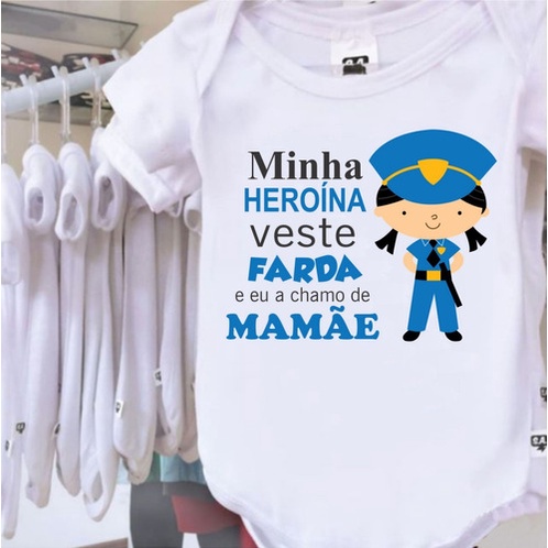 Body Minha Heroína Veste Farda E Eu A Chamo De Mamãe