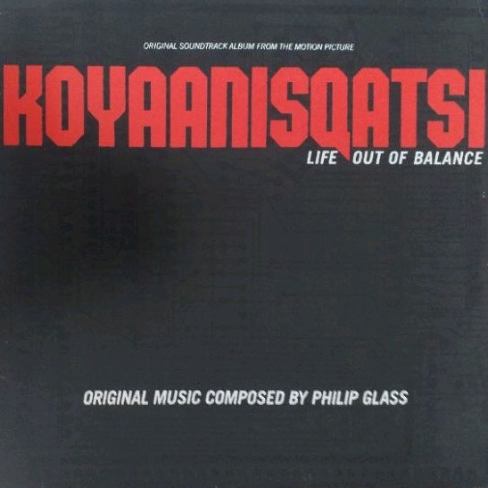 Phillip Glass - Koyaanisqatsi - lp - vinil - original soundtrack Life out Balance