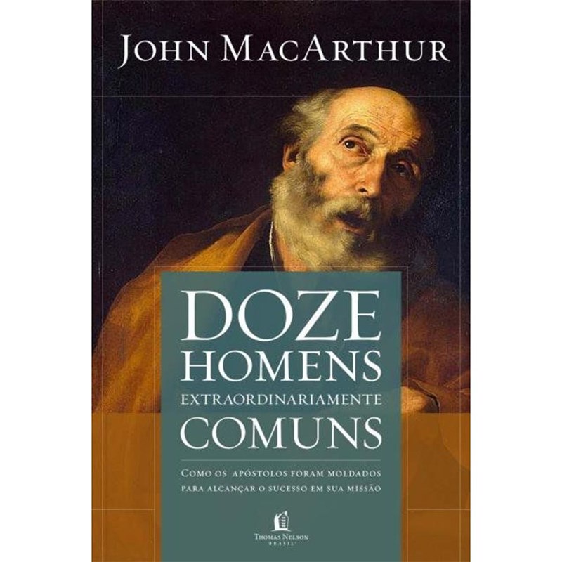 Livro Doze Homens Extraordinariamente Comuns | John Macarthur Jr em Oferta na Shopee