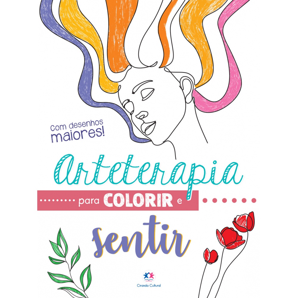 Livro - Arteterapia para colorir e sentir - Ciranda Cultural