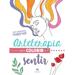 Livro - Arteterapia para colorir e sentir - Ciranda Cultural
