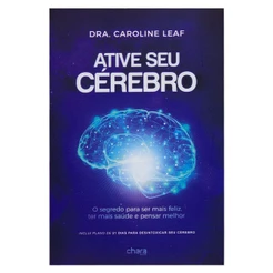 Ative Seu Cérebro | Dra. Caroline Leaf