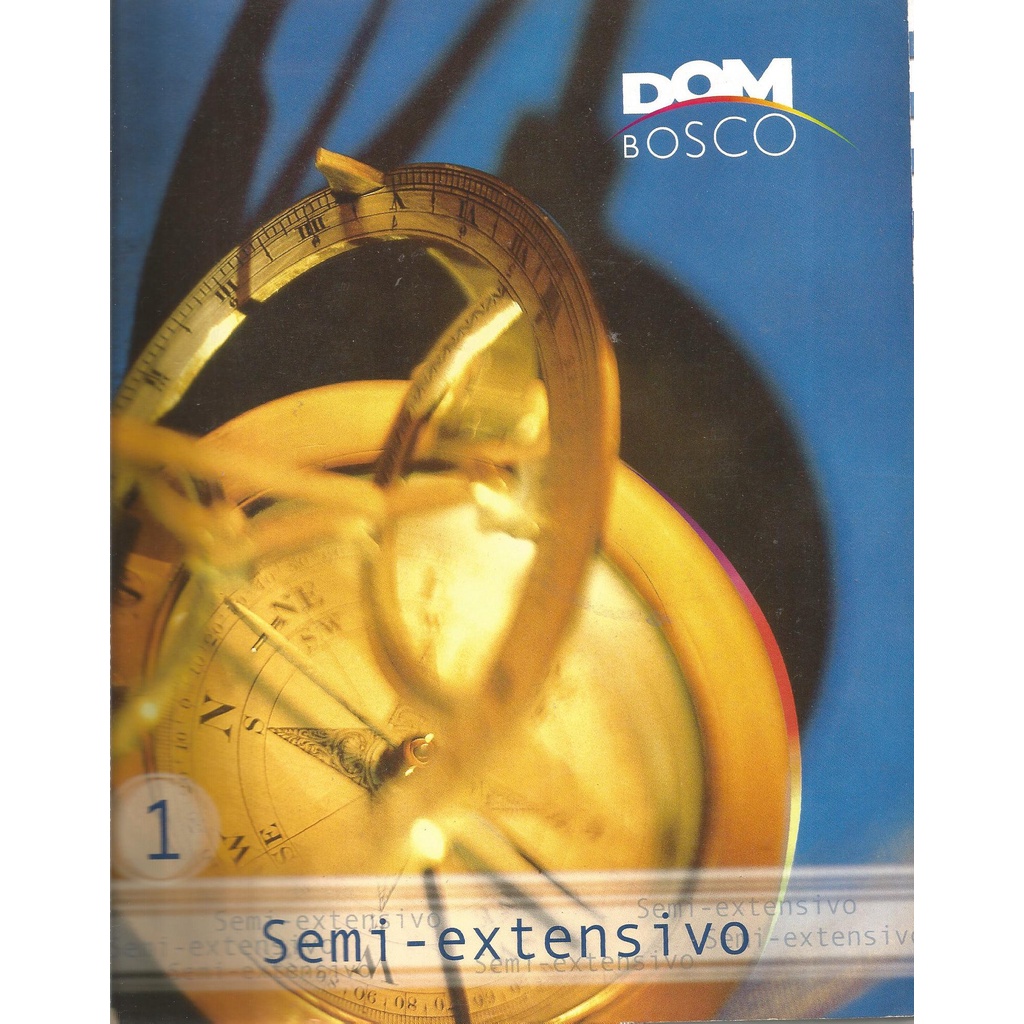 Livro: Curso Dom Bosco 1 - Semi-Extensivo - Biologia geral/ Zoologia Botânica/ História Geral/  História do Brasil/ Álgebra/ Geometria/ Trigonometria/ Português/ Literatura/  Inglês/ Mecânica/ Termologia Ótica/ Eletricidade/  Química mineral/ Química Orgâ