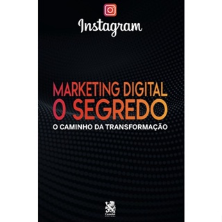 Marketing Digital O Segredo: Instagram - Capa especial em Oferta na Shopee