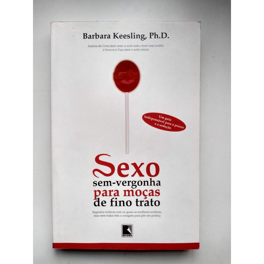 Livro Sexo Sem-vergonha  para Moças de Fino Trato E603