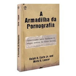 A Armadilha Da Pornografia Livro