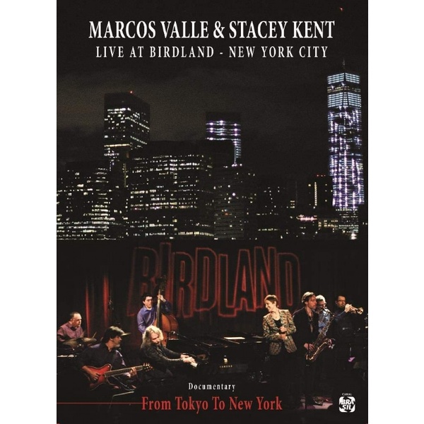 Marcos Valle & Stacey Kent - Live At Birdland Nyc - Box Com 2 DVDs + 1 CD - (Lacrado)