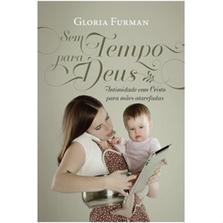 Livro Sem Tempo Para Deus | Gloria Furman em Oferta na Shopee