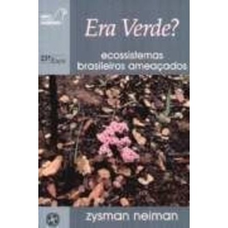 Era Verde? - Coleção Meio Ambiente - Capa comum - Autor: Zysman Neiman