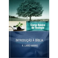 Introdução à Bíblia | Vol , 1 | Curso Vida Nova de Teologia Básica