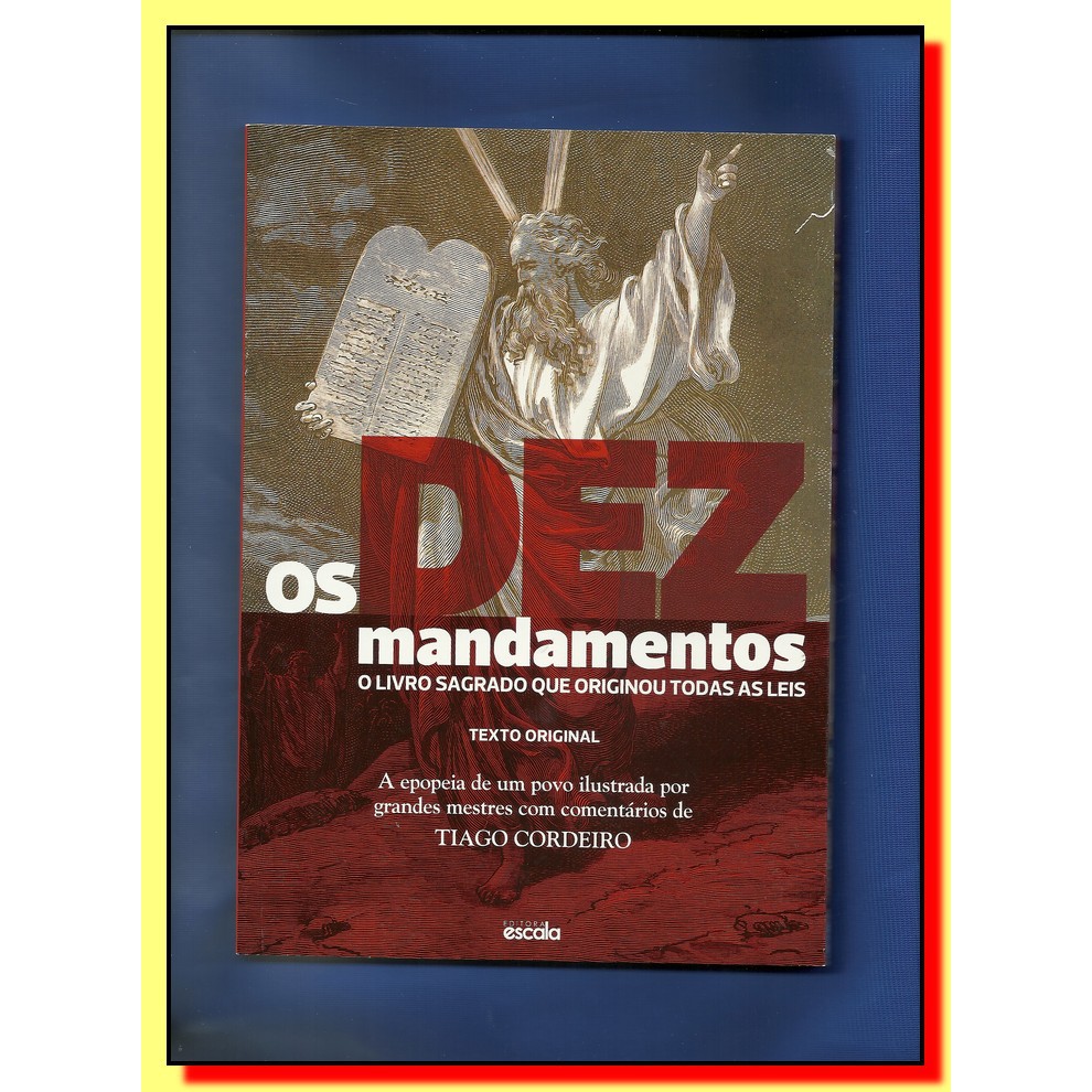 LIVRO OS DEZ MANDAMENTOS por Tiago COrdeiro