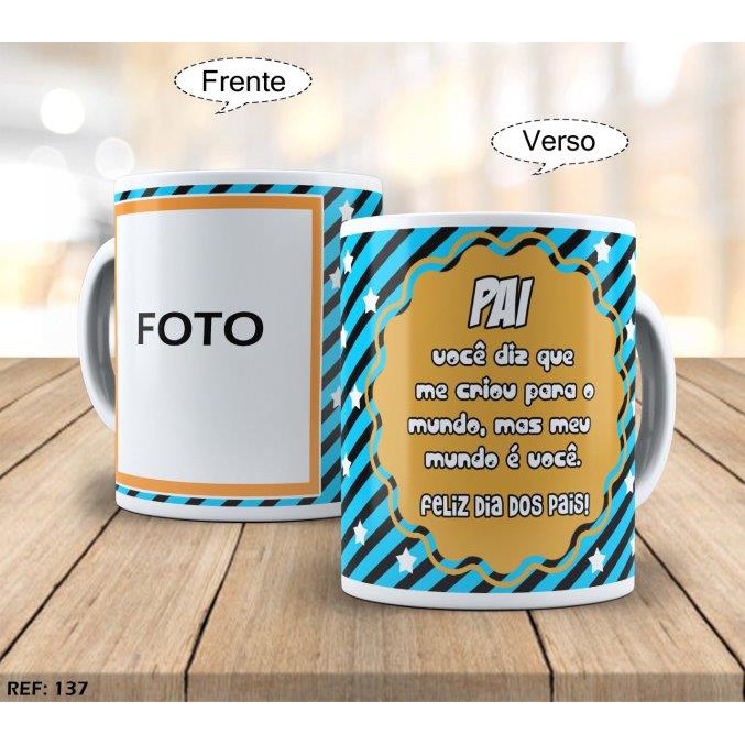 caneca personalizada com foto para presente pai com dizer meu mundo é você feliz dia dos pais