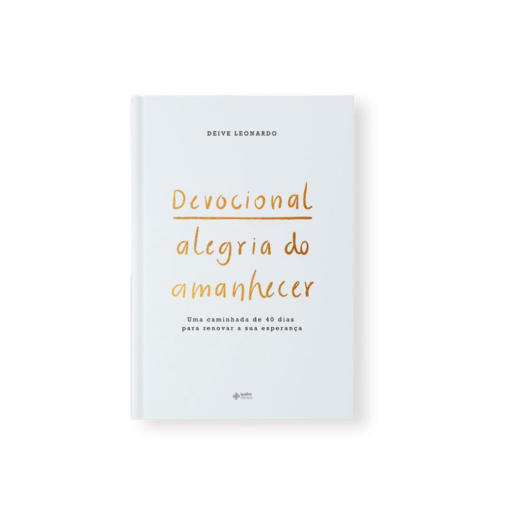Devocional Alegria do Amanhecer | Capa Dura | Deive Leonardo