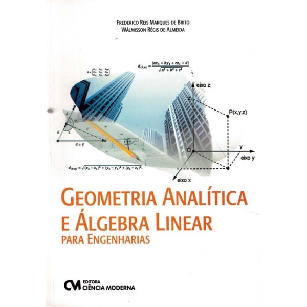 Livro - Geometria Analitica E Algebra Linear Para Engenharias