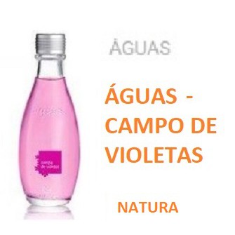 Perfume AGUAS - CAMPO DE VIOLETAS - Natura | Shopee Brasil