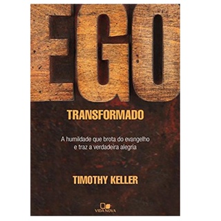 Ego Transformado | Timothy Keller em Oferta na Shopee