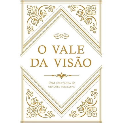 O Vale da Visão | Uma Coletânea de Orações Puritanas em Oferta na Shopee