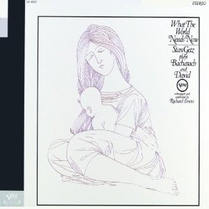 Cd Stan Getz What The World Needs Now: Stan Getz Plays The B