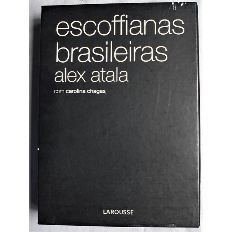 Livro - Escoffianas brasileiras - Alex Atala - Autografado