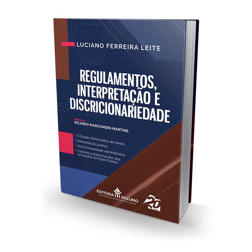 Regulamentos, Interpretação e Discricionariedade 2022  - Livro para Advogado OAB Concursos Públicos Jurídico