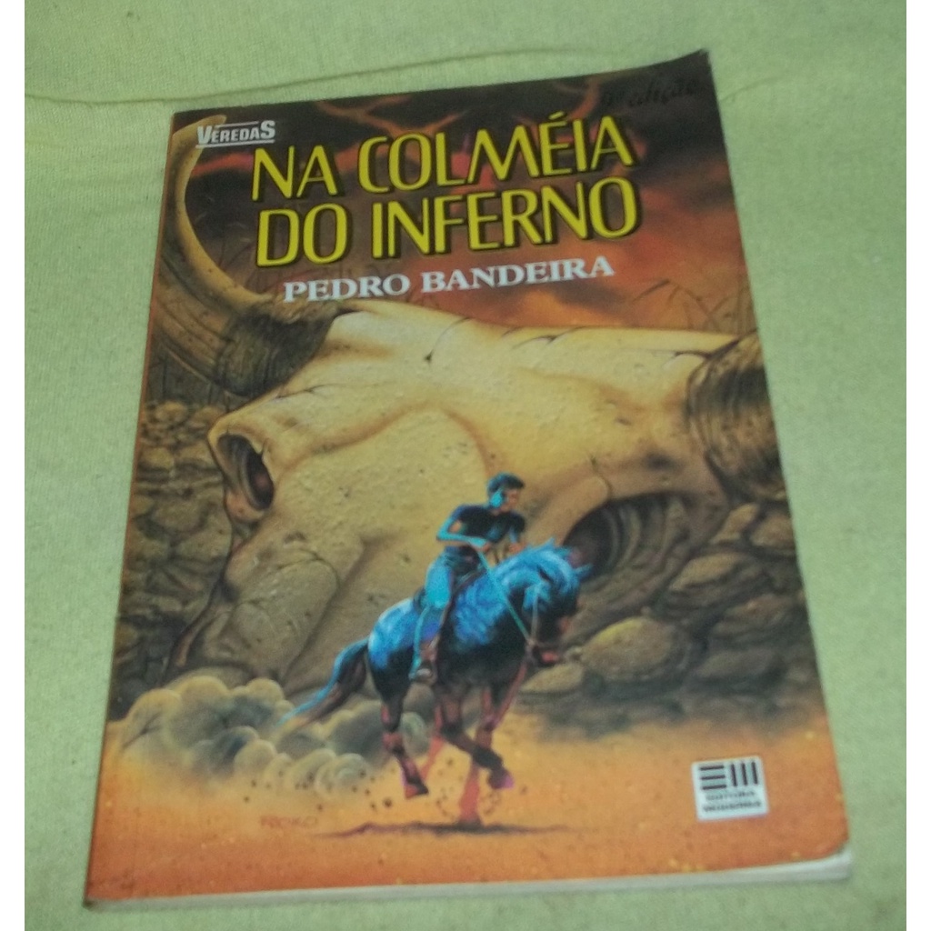 Livro Na Colméia do Inferno -  Pedro Bandeira  - Veredas - Editora Moderna.