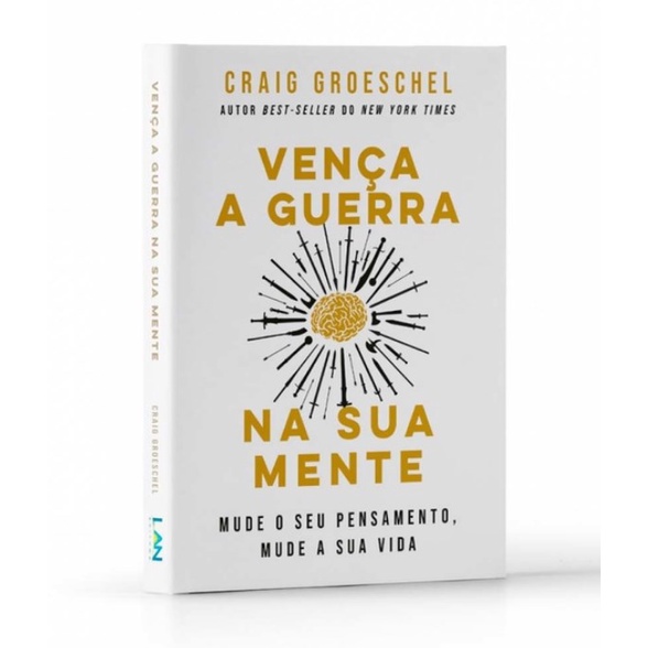 Vença A Guerra Na Sua Mente | Craig Groeschel - Books & Magazines