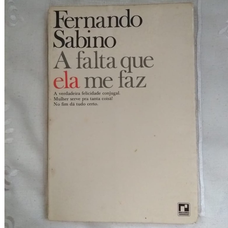 Livro; A falta que ela me faz - Fernando Sabino | Shopee Brasil