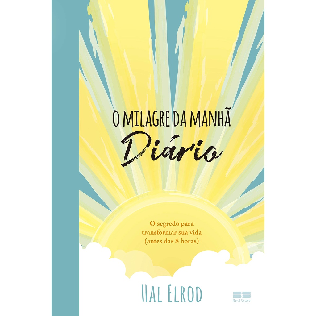 O milagre da manhã: DIÁRIO: O segredo para transformar sua vida