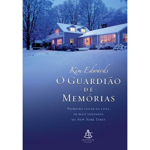 O guardião de memória - Livro escrito por Kim Edwards