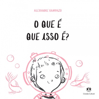 Livro - O que é que isso é? - Ciranda Cultural