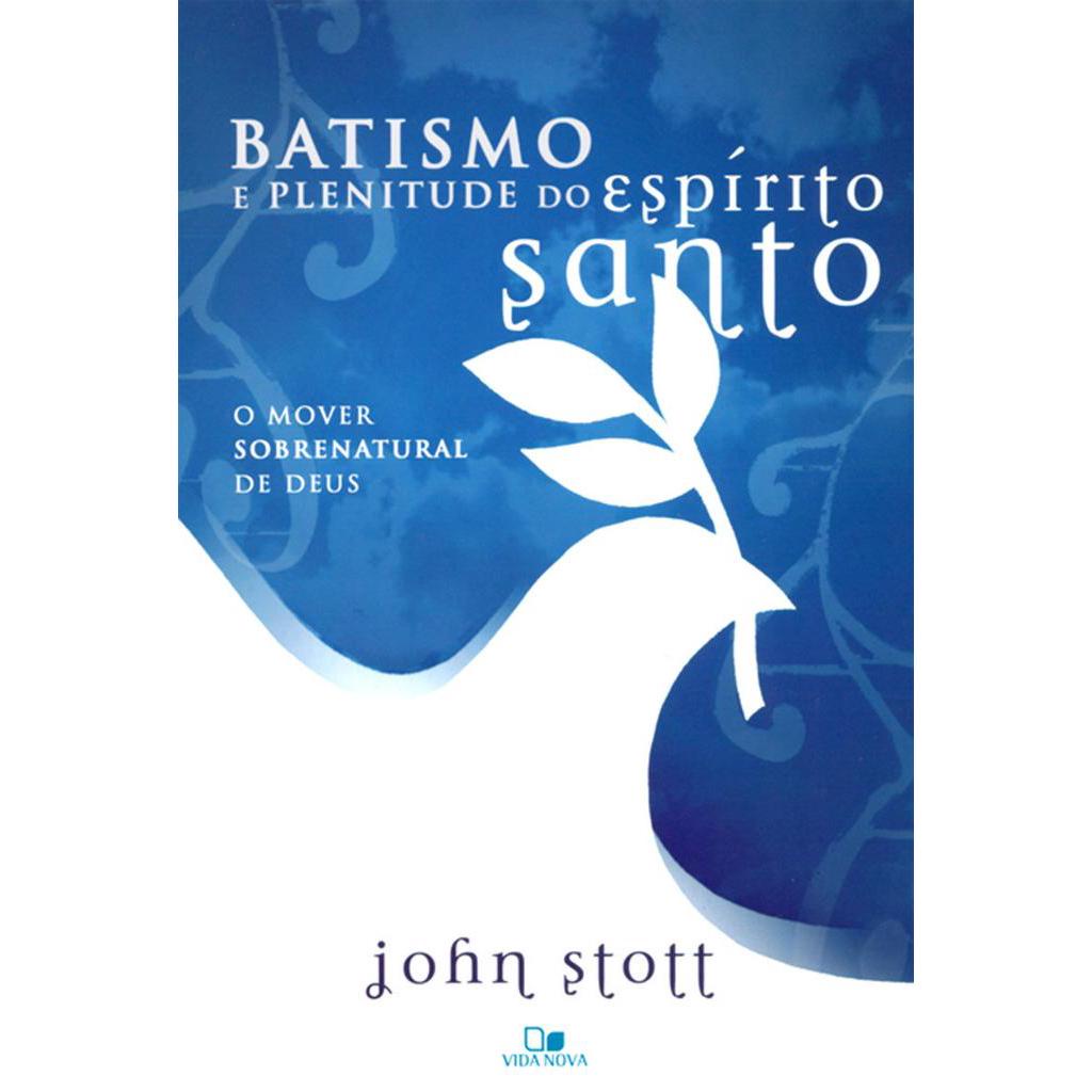 Batismo e Plenitude do Espírito Santo - John Stott em Oferta na Shopee