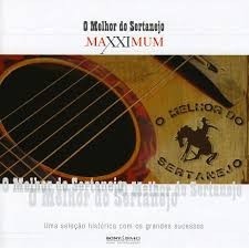 Cd O Melhor Do Sertanejo  Maxximum