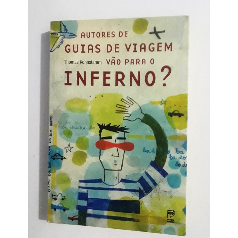 Livro: Autores De Guias De Viagem Vão Para O Inferno?
