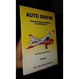 Auto Brifim Descrição Ilustrada de Procedimentos para o Aero Boero 11 autor Euro Campos Duncan Rodrigues