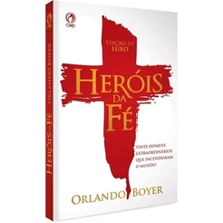 Heróis Da Fé Livro - Orlando Boyer