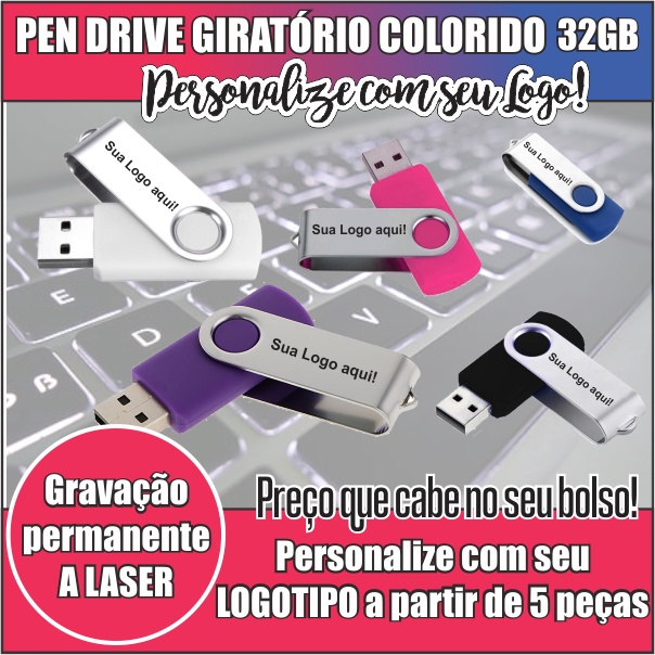 Pen Drive Giratório 4GB/8GB/16GB/32GB e 64GB  - USB 2.0  ( NÃO PERSONALIZAMOS )
