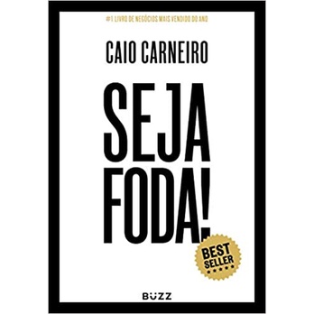 Livro Seja foda! - Caio Carneiro