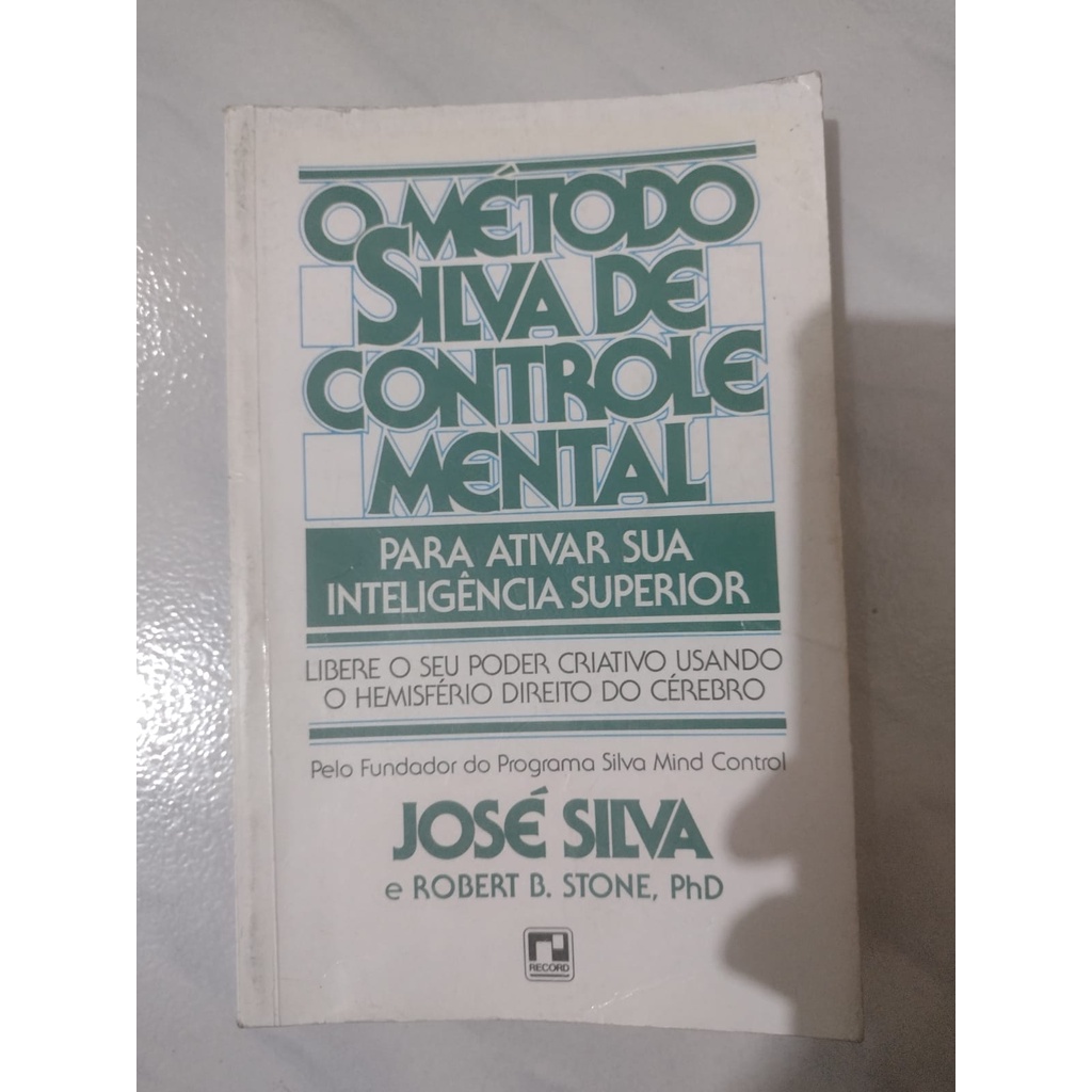 Livro O Método Silva de Controle Mental José Silva e Robert B. Stone Shopee Brasil