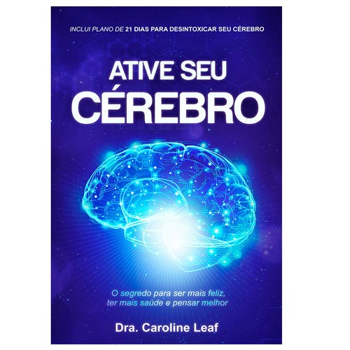 Ative seu Cérebro | Dra , Caroline Leaf - Books & Magazines