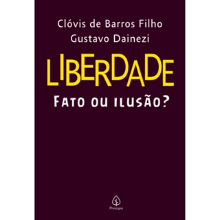 Livro - Liberdade: fato ou ilusão? em Oferta na Shopee