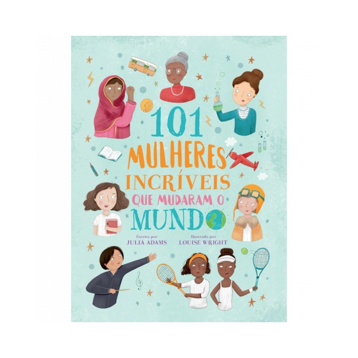 101 Mulheres Incriveis Que Mudaram O Mundo Shopee Brasil 1556