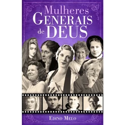 Generais de Deus MULHERES - Edino Melo