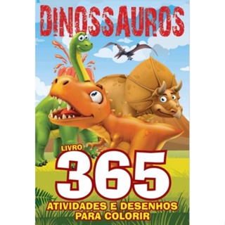 Dinossauros Livro 365 Atividades e Desenhos para Colorir em Oferta na Shopee