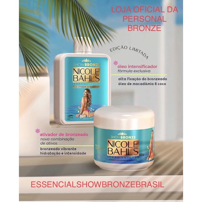 NICOLE BAHLS VERÃO INTENSO KIT PARAFINA BRONZEADORA 100g + ÓLEO 100ml SHOW BRONZE.