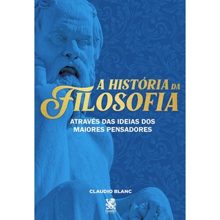 A História da Filosofia - Capa Especial em Oferta na Shopee