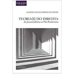 Teoria(s) do Direito: do Jusnaturalismo ao Pós-positivismo autor Hudson Couto Ferreira de Freitas